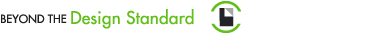 Beyond the Design Standard